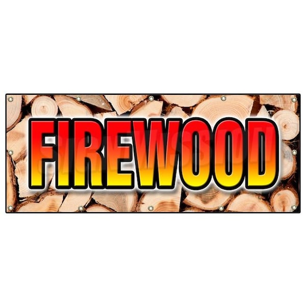 Signmission FIREWOOD BANNER SIGN fire wood split hickory cord delivered stacked B-120 Firewood - main